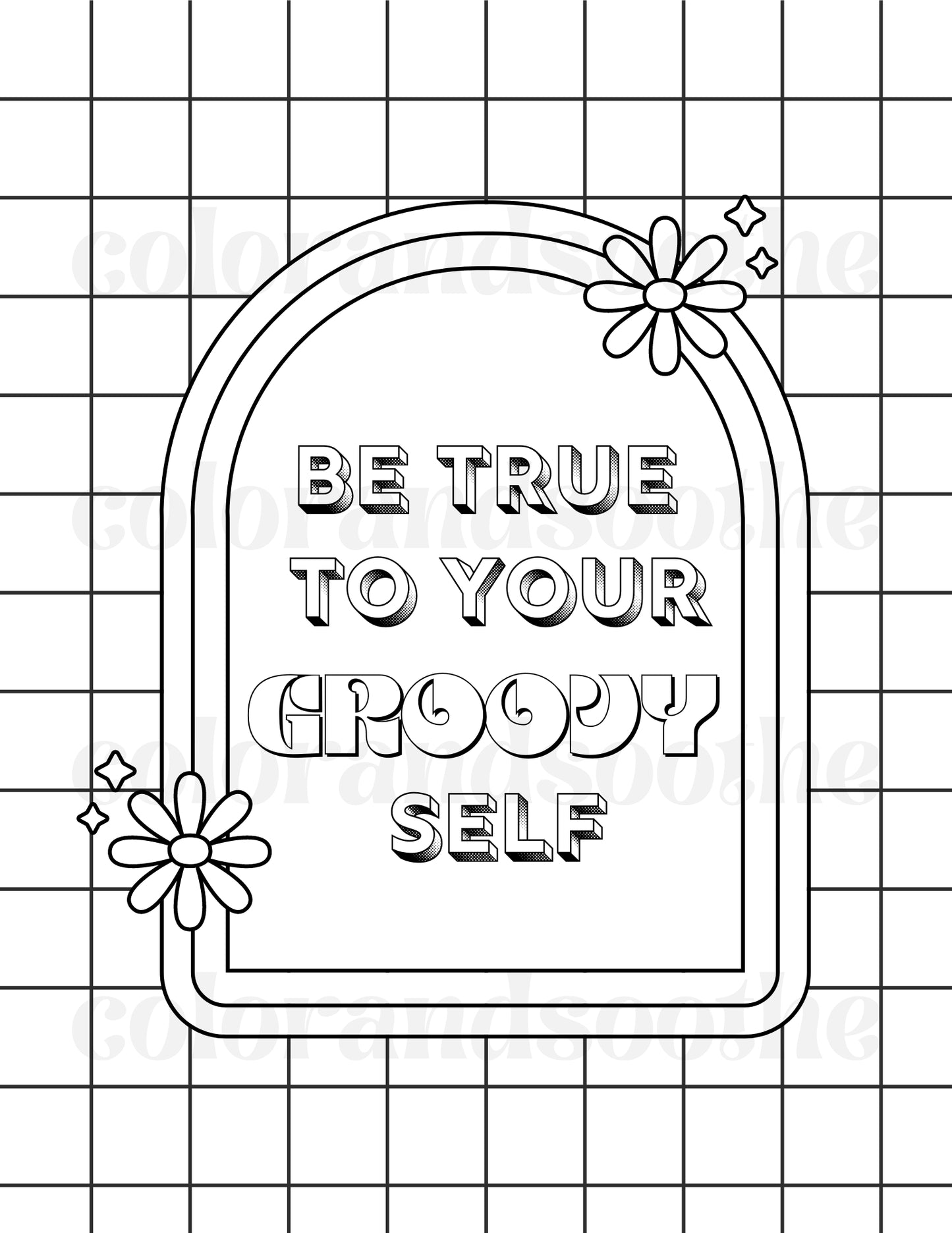 Be True to Your Groovy Self
