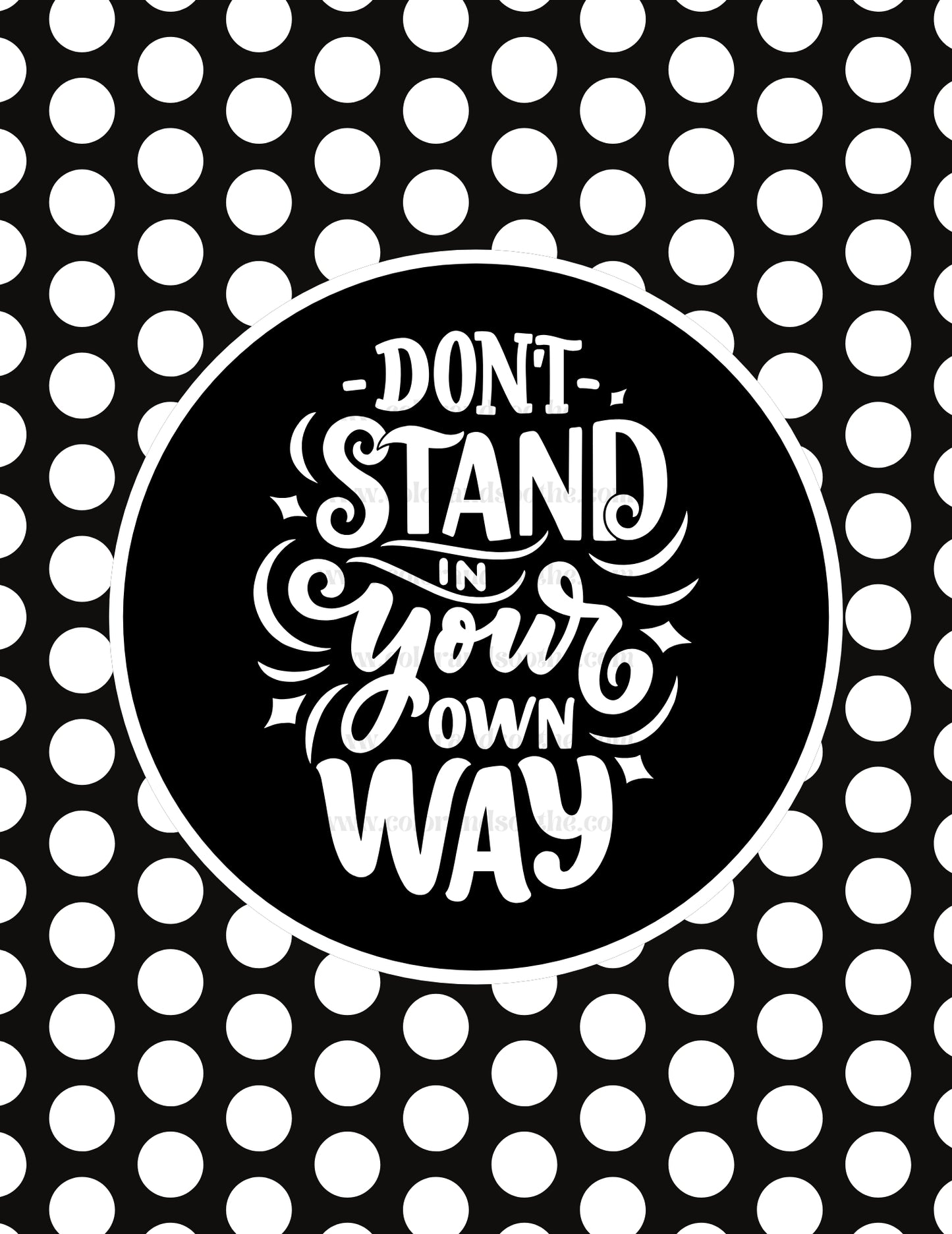 Don't Stand in Your Own Way