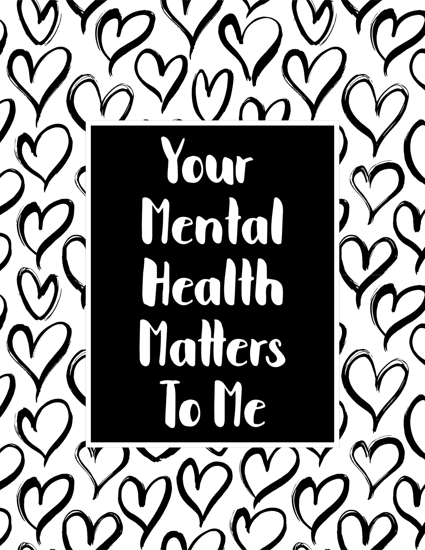 Your Mental Health Matters to Me