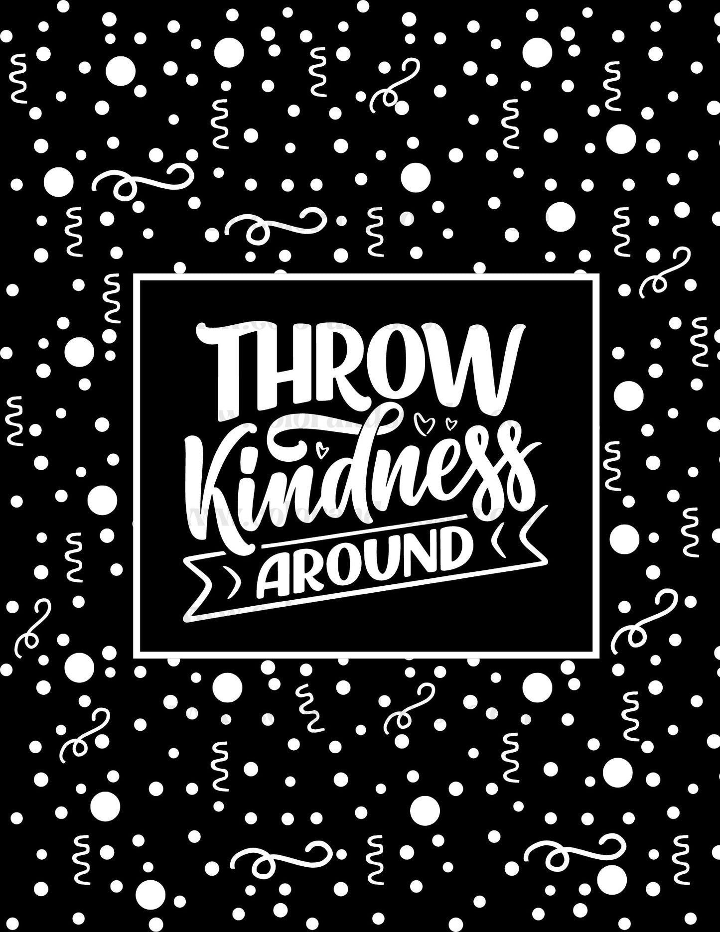 Throw Kindness Around