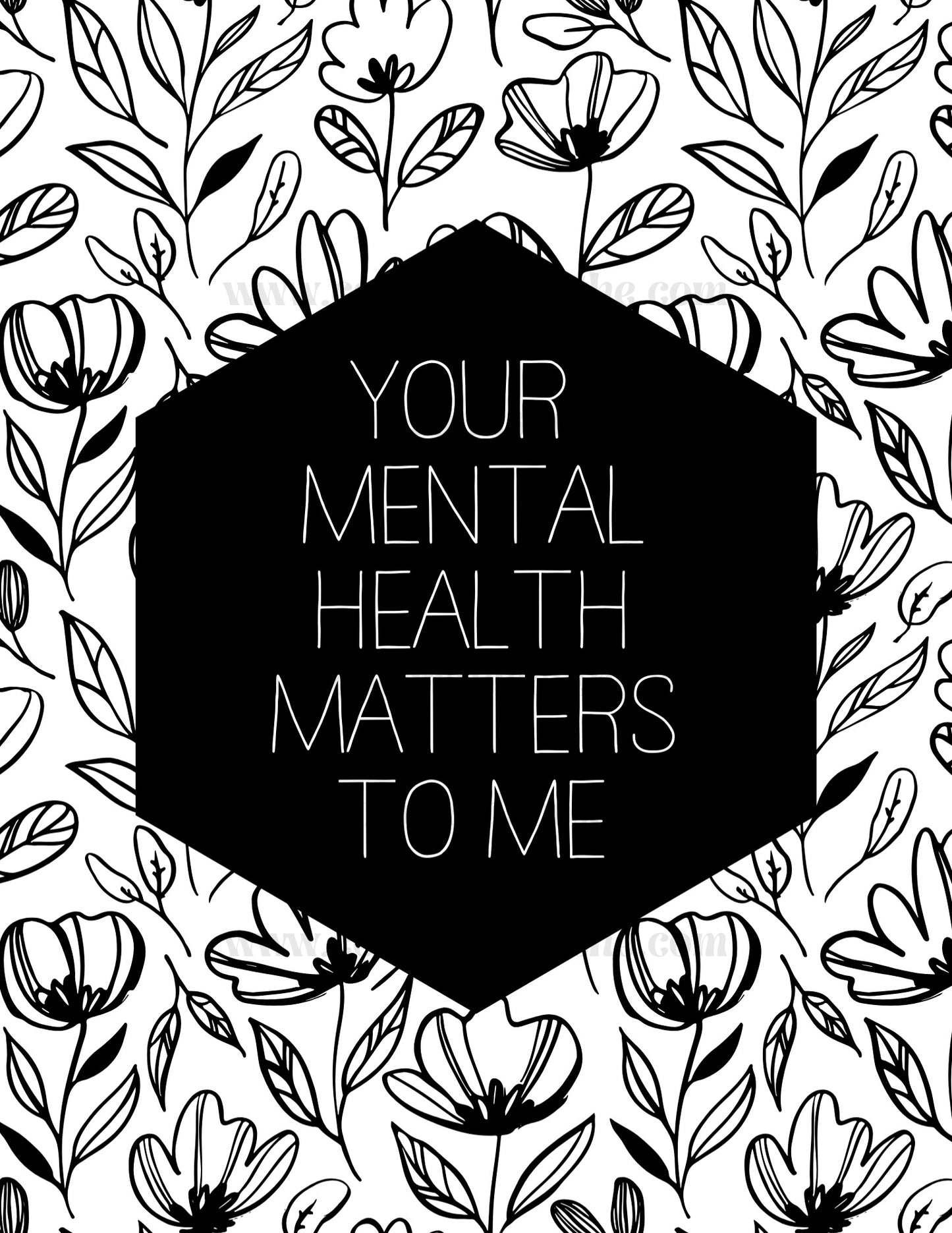 Your Mental Health Matters to Me