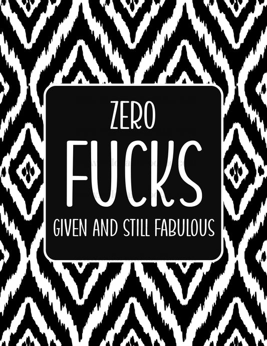 Zero Fucks Given