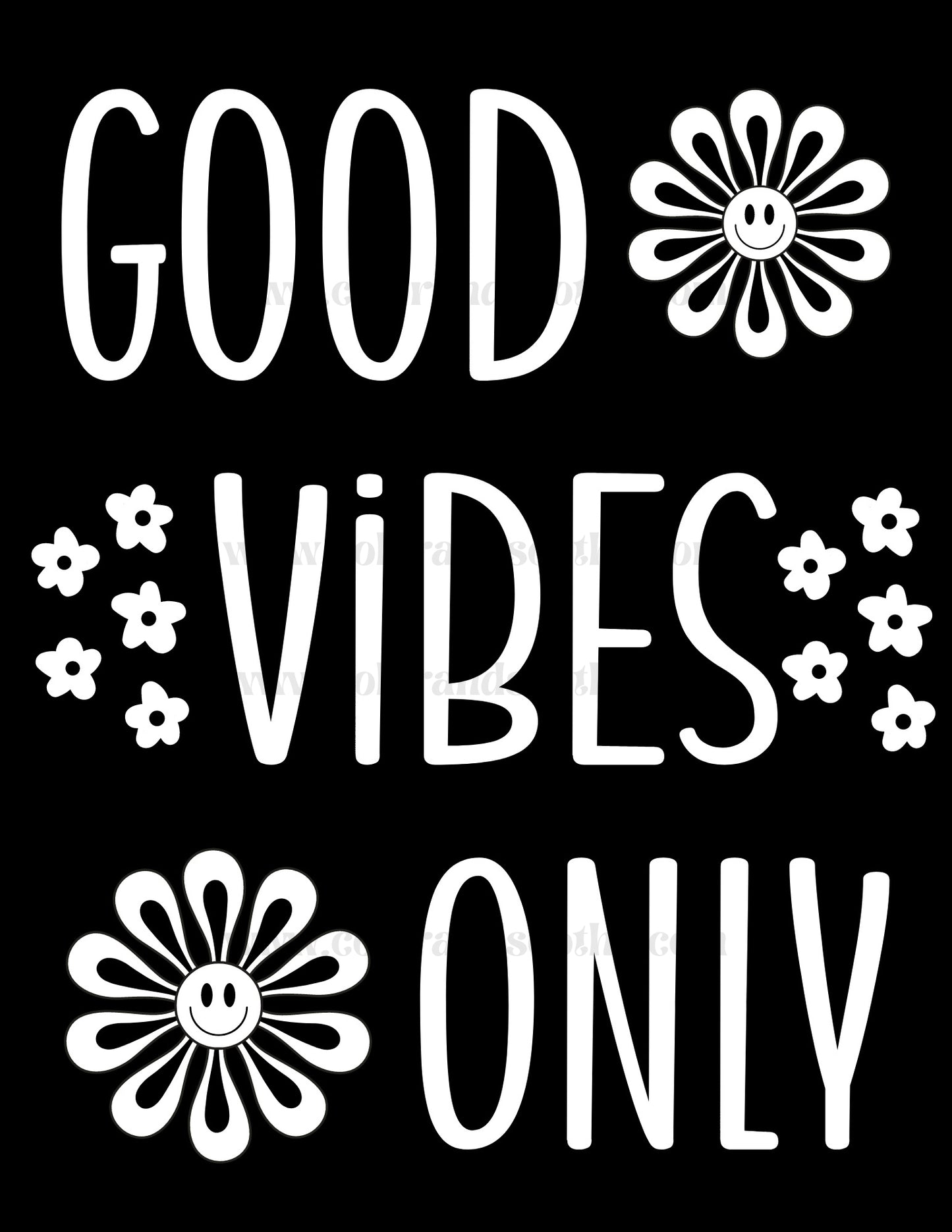 Good Vibes Only