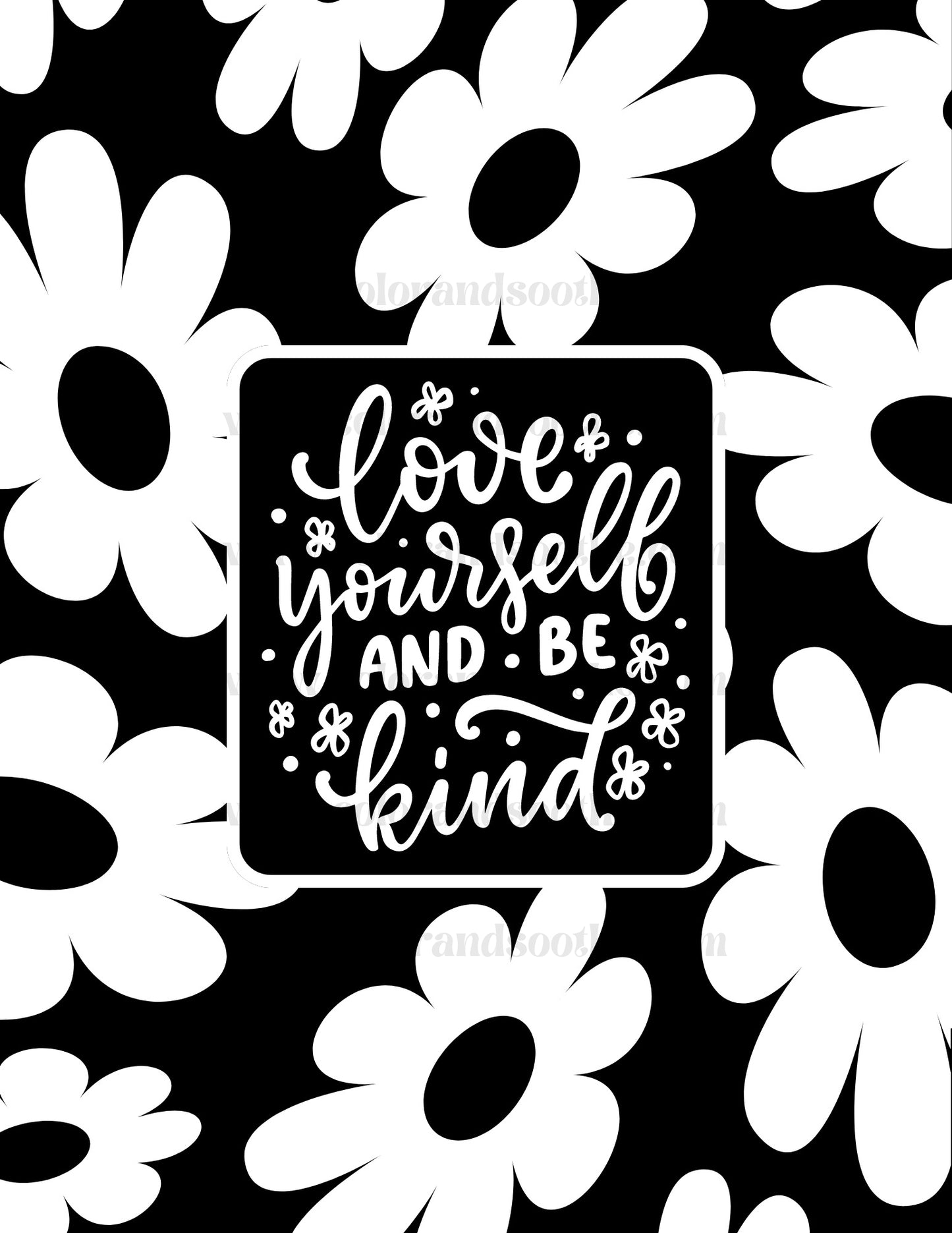 Love Yourself and Be Kind