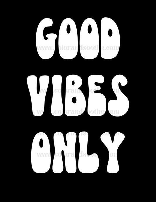 Magic Good Vibes Only