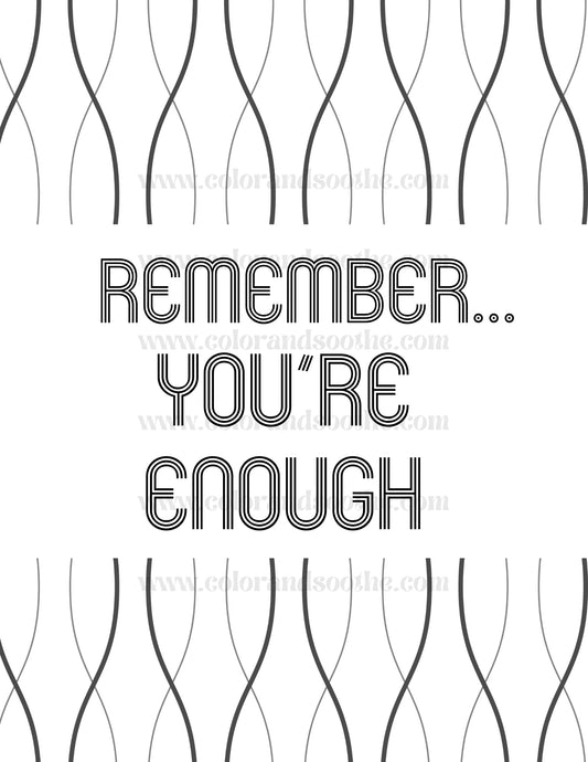 Remember You're Enough